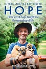 Hope – How Street Dogs Taught Me the Meaning of Life - Niall Harbison - 9780008627249