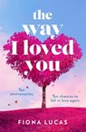 The Way I Loved You - Fiona Lucas - 9780008629083