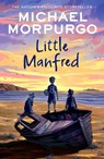 Little Manfred - Michael Morpurgo - 9780008638764