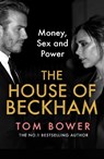 The House of Beckham - Tom Bower - 9780008638887