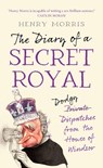 The Diary of a Secret Royal - Henry Morris - 9780008641788