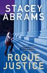 Rogue Justice - ABRAMS,  Stacey - 9780008645632
