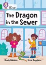 The Dragon in the Sewer - Cindy Baldwin - 9780008647599