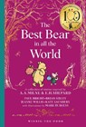 Winnie-the-Pooh: The Best Bear in all the World - Brian Sibley ; Jeanne Willis ; Kate Saunders ; Paul Bright - 9780008648220