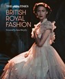 The Times British Royal Fashion - Jane Eastoe ; Times Books - 9780008651084
