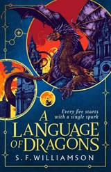 A Language of Dragons, S. F. Williamson -  - 9780008652265