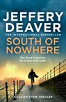 South of Nowhere - Jeffery Deaver - 9780008665968