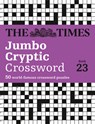 The Times Jumbo Cryptic Crossword Book 23 - The Times Mind Games ; Richard Rogan - 9780008673123