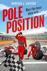 Pole Position - Rebecca J. Caffery - 9780008684853
