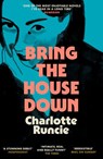 Bring the House Down - Charlotte Runcie - 9780008688059