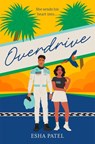 Overdrive - Esha Patel - 9780008693961