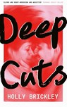 Deep Cuts - Holly Brickley - 9780008695835