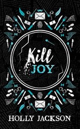 Kill Joy, Holly Jackson -  - 9780008698201