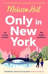Only in New York - Melissa Hill - 9780008699581