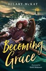 Becoming Grace - Hilary McKay - 9780008700522