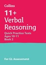 11+ Verbal Reasoning Quick Practice Tests Age 10-11 (Year 6) Book 2 - Collins 11+ - 9780008701208