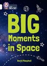 Big Moments in Space - David MacPhail - 9780008704254