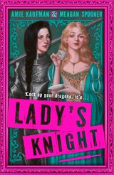 Lady's Knight, Amie Kaufman ; Meagan Spooner -  - 9780008714062