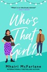 Who's That Girl? - Mhairi McFarlane - 9780008715816