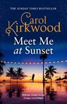 Meet Me at Sunset - Carol Kirkwood - 9780008715847