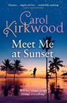Meet Me at Sunset - Carol Kirkwood - 9780008715878