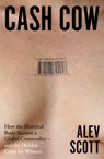 Cash Cow - Alev Scott - 9780008724948