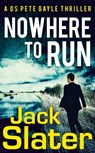 Nowhere to Run - Jack Slater - 9780008742904