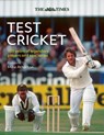 The Times Test Cricket - Richard Whitehead ; Times Books - 9780008749262