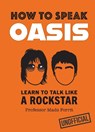 How to Speak Oasis - Professor Mads Forrit - 9780008752309