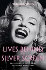 The Times Lives Behind the Silver Screen - Nigel Farndale ; Times Books - 9780008752989