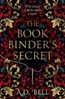 The Bookbinder's Secret - A. D. Bell - 9780008755935