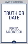 Truth Or Date - Portia MacIntosh - 9780008757601