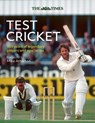 The Times Test Cricket - Richard Whitehead ; Times Books - 9780008758639