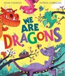 We Are Dragons - John Condon - 9780008762872
