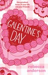 Galentine’s Day - Rebecca Anderson - 9780008765736