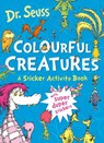 Colourful Creatures: A Sticker Activity Book - Dr. Seuss - 9780008772017