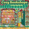 Cozy Bookshops: Colouring Book -  - 9780008772758