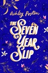 The Seven Year Slip - Ashley Poston - 9780008779764