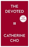 The Devoted - Catherine Cho - 9780008784973
