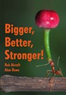 Bigger, Better, Stronger! - Rob Alcraft - 9780008786069