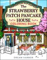 The Strawberry Patch Pancake House Coloring Book - Laurie Gilmore - 9780008791773