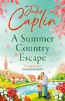A Summer Country Escape - Julie Caplin - 9780008802912