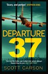 Departure 37 - Scott Carson - 9780008805173