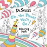Oh, The Places You’ll Go! Colouring Book - Dr. Seuss - 9780008815219