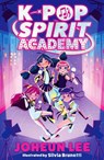 K-Pop Spirit Academy - Joheun Lee - 9780008822477