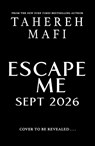 Escape Me - Tahereh Mafi - 9780008830656