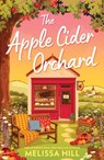 The Apple Cider Orchard - Melissa Hill - 9780008831851