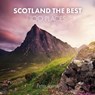 Scotland The Best 100 Places - Peter Irvine ; Collins Books - 9780008847517