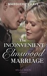The Inconvenient Elmswood Marriage (Penniless Brides of Convenience, Book 4) (Mills & Boon Historical) - Marguerite Kaye - 9780008901165
