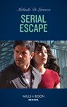 Serial Escape (Mills & Boon Heroes) - Melinda Di Lorenzo - 9780008905583